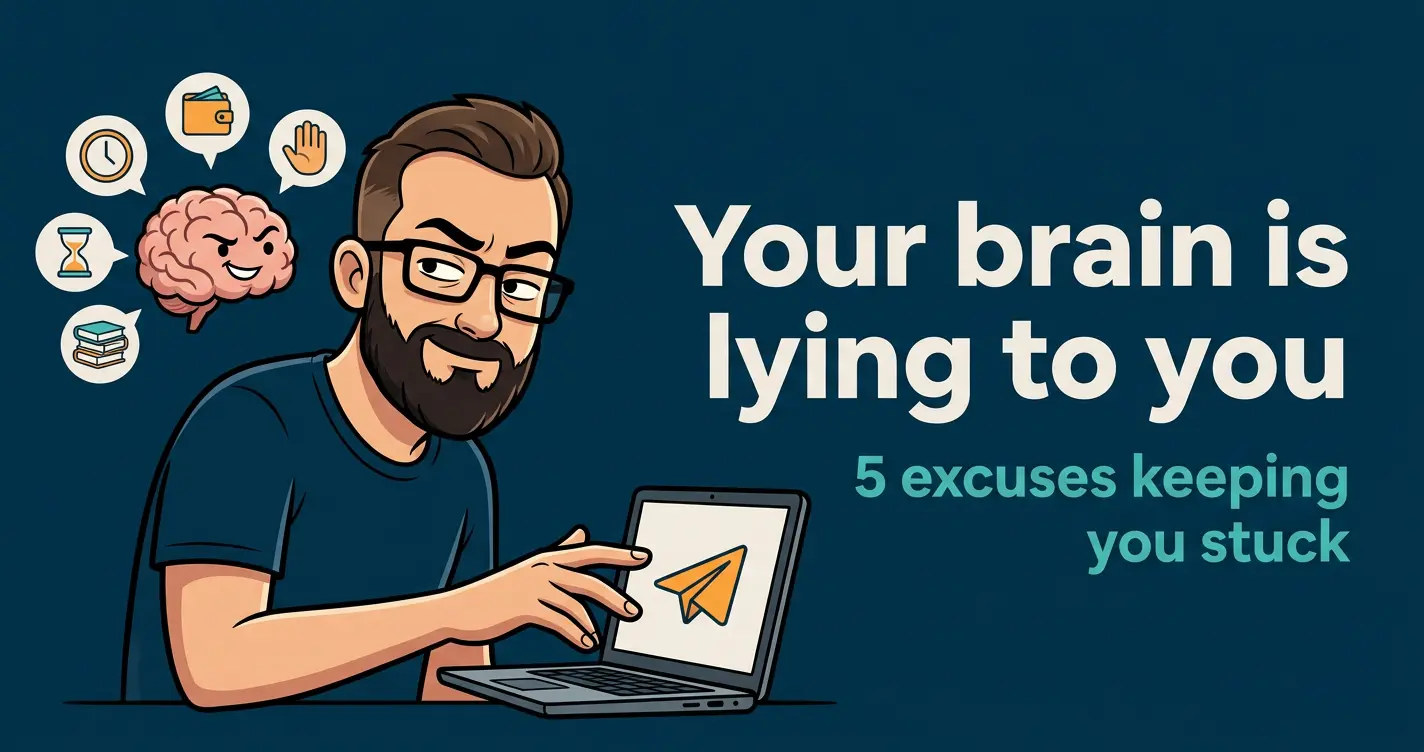 Your brain is lying to you: 5 excuses keeping your solopreneur business stuck